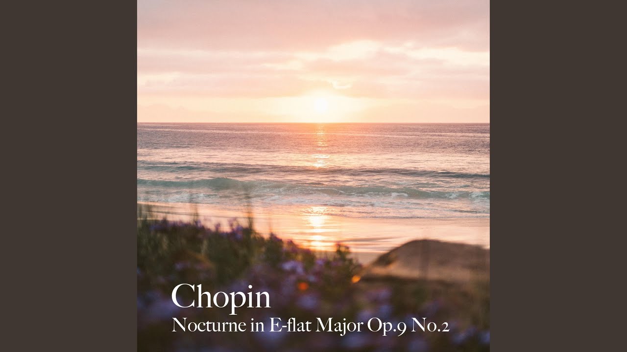 Nocturne in E-Flat Major, Op.9, No.2 - YouTube