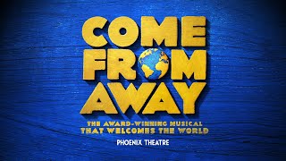 Come From Away - Phoenix Theatre