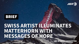 Visual artist gerry hofstetter projects messages on the matterhorn,
switzerland's iconic mountain, to support people confronted with
coronavirus. include 'hope', 'stay home' and ...