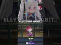 Elly's Bad Childhood Habit.. #Vtuber #Shorts #Viral #Shortsfeed