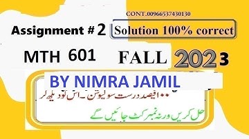 MTH 601 ASSIGNMENT 2 SOLUTION FALL 2023|MTH601 ASSIGNMENT 2 SOLUTION FALL 2023|MTH 601 ASSIGNMENT 2