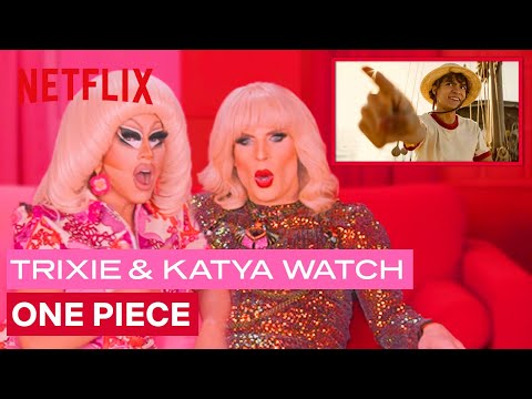 Drag Queens Trixie Mattel & Katya React to One Piece 