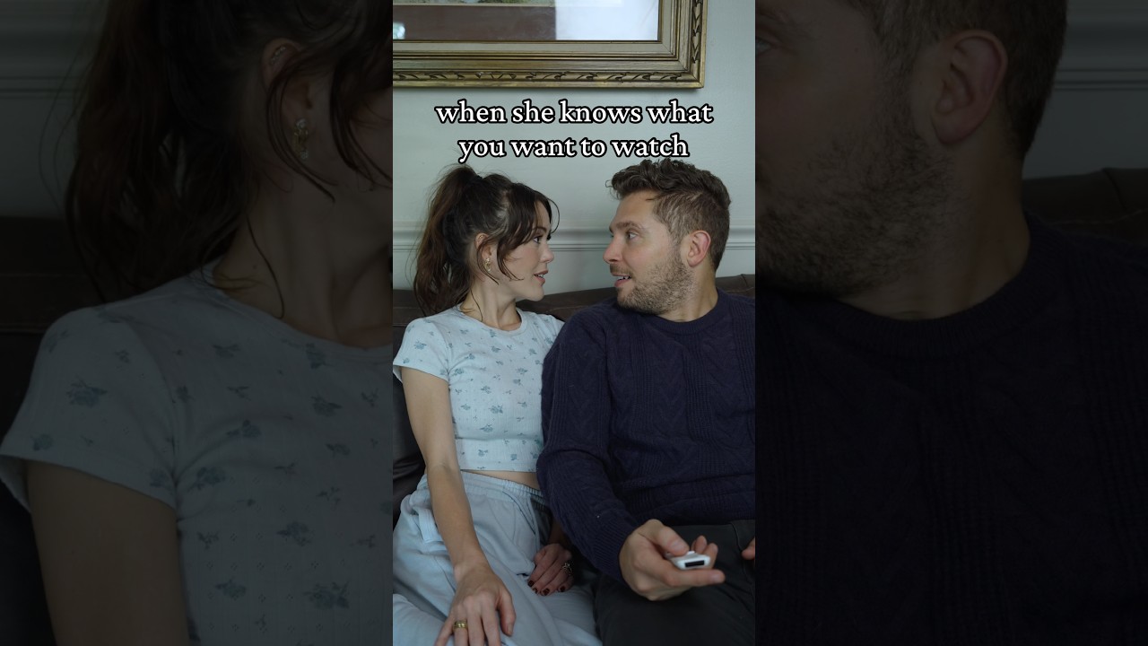 When she knows what you want to watch