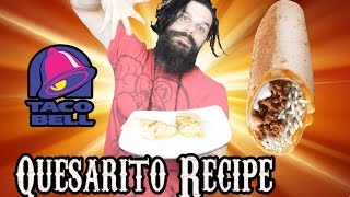 We try and recreate ourselves a taco bell quesarito, only about 4
times the size of original one. go big or home! i like food.. do you
food? yes?...