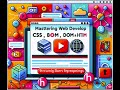 Master Web Development Essentials: In-Depth Guide to CSS, DOM, BOM, and HTML