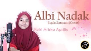 Albi Nadak - Kayla Zamzam Cover Putri Ariska