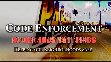 Pasadena Code Enforcement Part 2: Dangerous Buildings