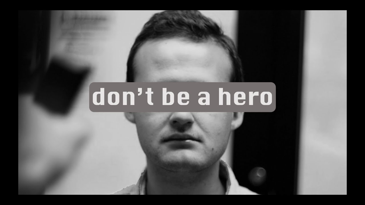 don't be a hero - Short Film - YouTube