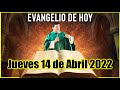 EVANGELIO DE HOY Jueves 14 de Abril 2022 con el Padre Marcos Galvis