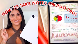 HOW TO take notes on IPAD PRO! *college edition*(+ study tips & best apps) *back to school 2021!*