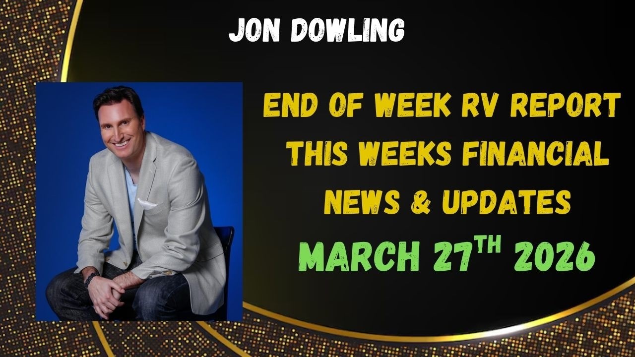 Jon Dowling Weekly Wrap Up & Latest Financial Updates - YouTube