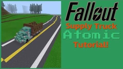 Fallout Minecraft Supply Truck [Fallout 76] Atomic tutorial! #FalloutMinecraft