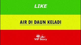 LAGU REGGAE ASIK - Air Di Daun Keladi | Official Music VIP Story | Lagu Reggae Terbaru