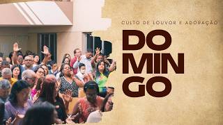 CULTO DE LOUVOR E ADORACAO - DOM 2026 ADSL