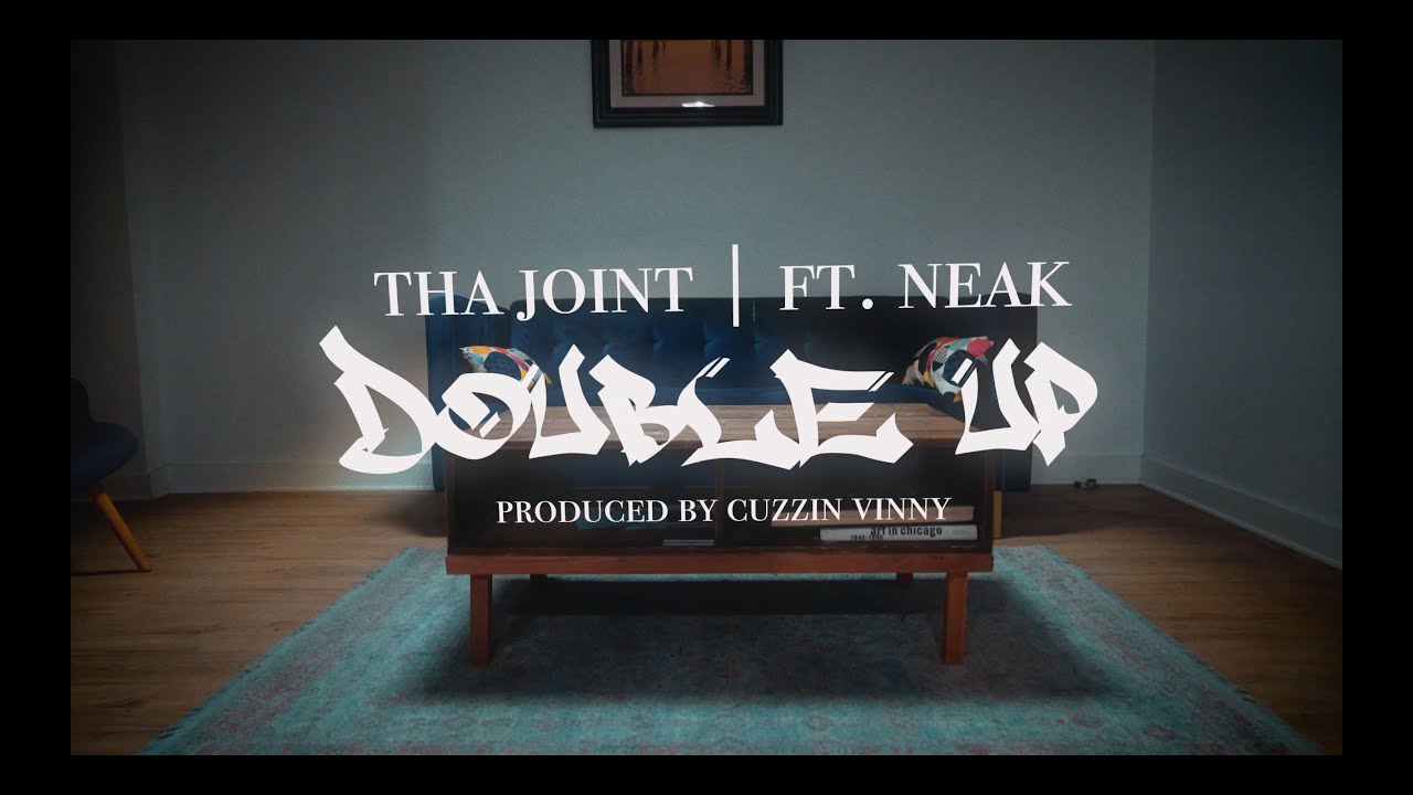 tha Joint - Double Up feat. Neak (Produced by Cuzzin Vinny) (Official Video)