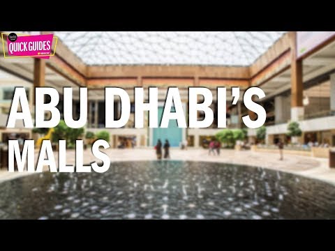 Abu Dhabi&rsquo;s amazing malls (2019)