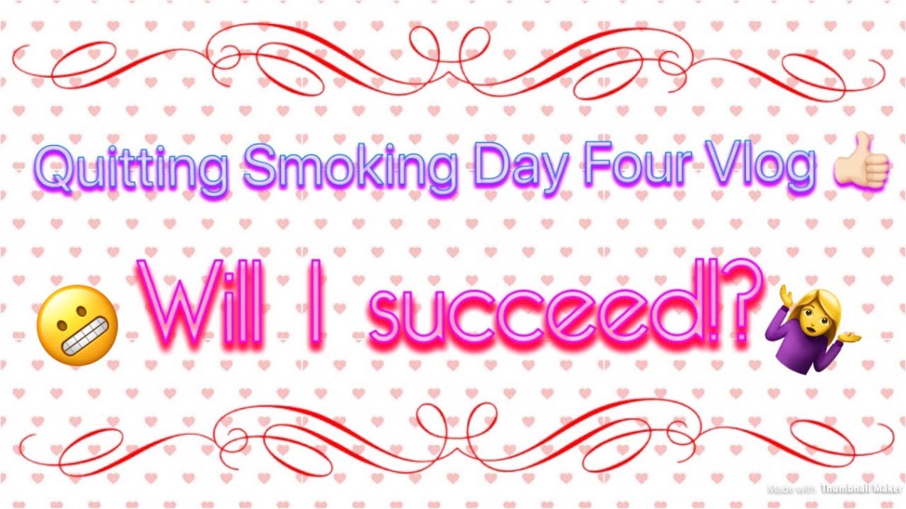 Quitting Smoking Day 4 Vlog!!!! YouTube