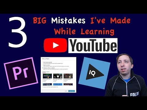 YouTube Beginner Mistakes: 3 Things I Wish I Knew Sooner
