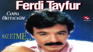 Ferdi Tayfur - Naz Etme Resimi