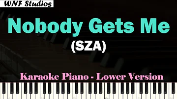 SZA - Nobody Gets Me (Piano Karaoke Lower Version)