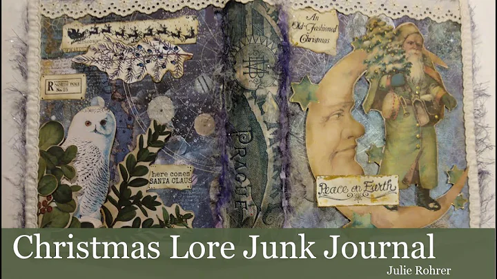 Christmas Lore Junk Journal by Julie Rohrer!