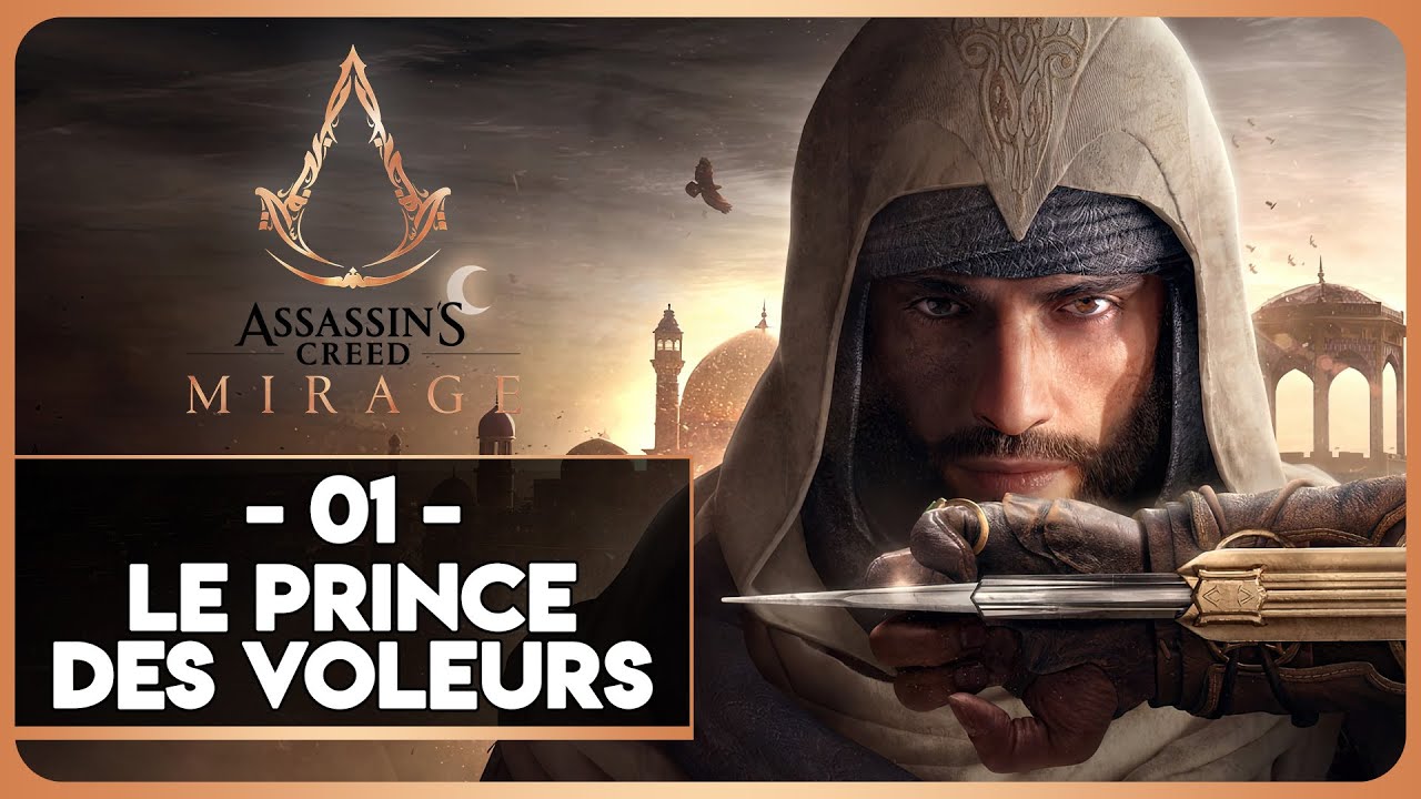 ASSASSIN'S CREED MIRAGE #01 - LE PRINCE DES VOLEURS - YouTube