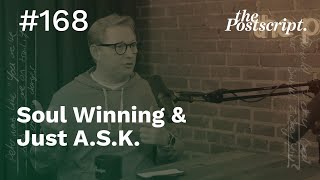 Soul Winning & Just A.S.K.