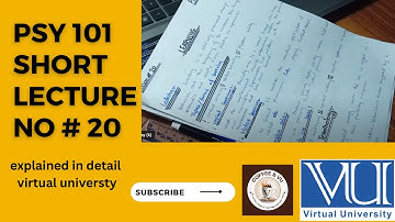PSY101 Lecture 20 | PSY 101 Short Lecture 20 | PSY101_Lecture20