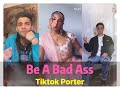 BE A Bad Ass Challenges /  TikTok Compilation --- Tiktok Porter