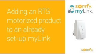 Somfy myLink™: Adding an RTS Motorized Product to an Already Set-up myLink screenshot 4
