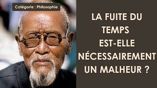 Philosophie: La fuite du temps est-elle nécessairement un malheur ? (plan détaillé)
