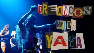 DREAMCON WITH YAYA!!