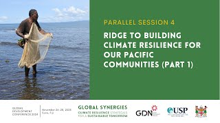 Parallel Session 4 - Ridge to Building Climate Resilience for Our Pacific Communities 1 (USP)