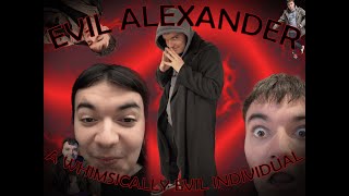 EVIL ALEXANDER PILOT