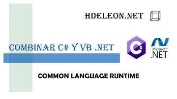 ¿Cómo combinar C# y Visual Basic .Net? | CLR | DLL