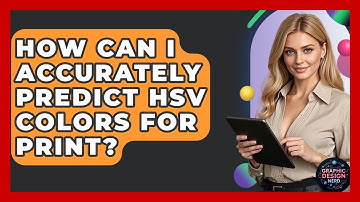 How Can I Accurately Predict HSV Colors For Print? - Graphic Design Nerd