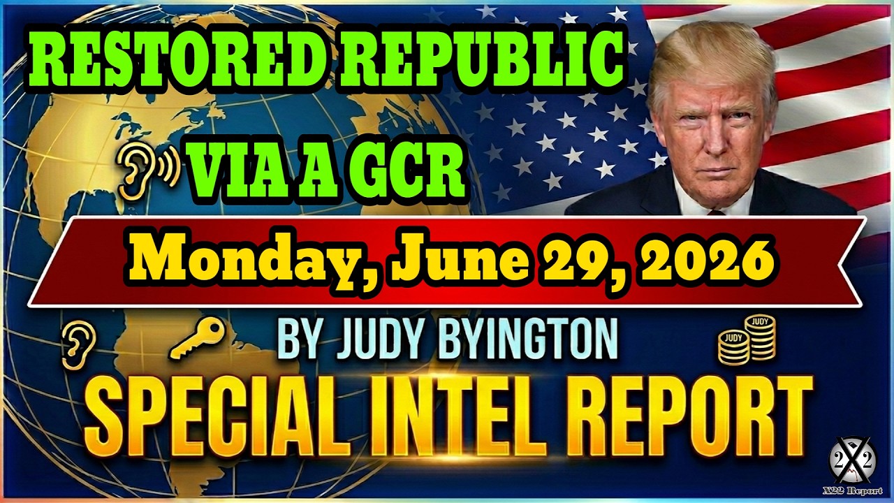 RESTORED REPUBLIC VIA A GCR - Monday, June 29, 2026 Special Intel Report