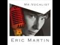 Eric Martin - Yuki No Hana (Mr Vocalist 2008)