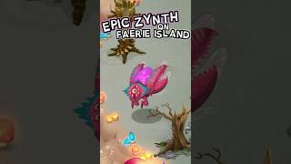 EPIC ZYNTH on FAERIE ISLAND #msm #mysingingmonsters #faerieisland #wublinisland