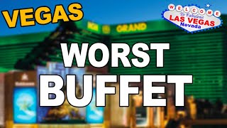 Worst Buffet in Las Vegas.