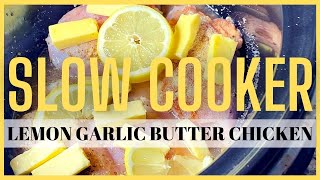 Lemon Garlic Butter Chicken | CROCKPOT | @lifeofamyjune
