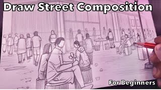 Draw Street Composition with Figure Drawing | Tutorial | #perspective #composition #drawingtutorial