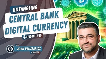 UW3 #25 - Untangling: CBDCs with John Velissarios (part 2) | Untangling Web3