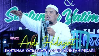 Ustadz ANDI HIDAYAT Rogojampi - Mau'idhoh Hasanah Santunan Yatim Piatu Masjid Al-ihsan Pecari