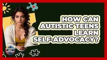 How Can Autistic Teens Learn Self-advocacy? - Answers About Autism