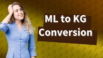 Hoe reken je mL om naar kg of g?