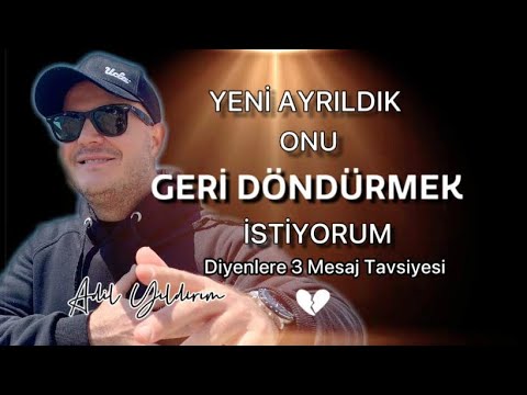 AYRILIK SONRASI GERİ DÖNDÜRMEK İSTİYORUM DİYENLERE ÜÇ WHATSAPP MESAJI ÖNERİSİ