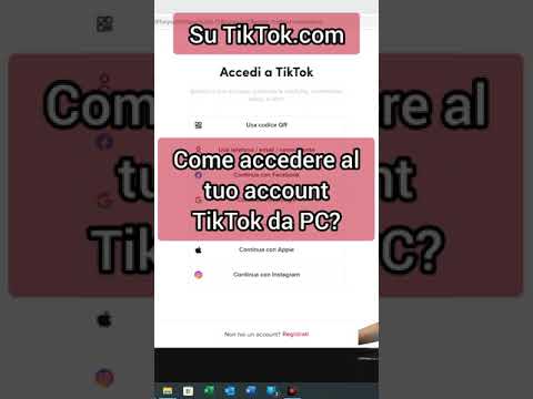 TIKTOK: Come accedere su TikTok da PC? How to login TikTok account in PC?