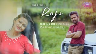 Video thumbnail of "Habib Wahid - Raji - Official Music Video"