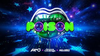 AXMO x Groove Coverage x AKI-HIRO - Poison Resimi